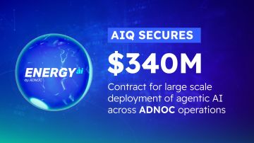 AIQ announces $340 million contract for large-scale deployment of agentic AI across ADNOC operations